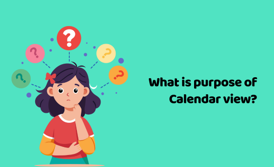what is the purpose of calendar view